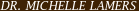 Dr. Michelle Lamers DDS