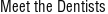 Dentist Franklin Meet the Dentists